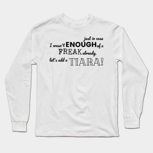 Let's add a tiara! Long Sleeve T-Shirt